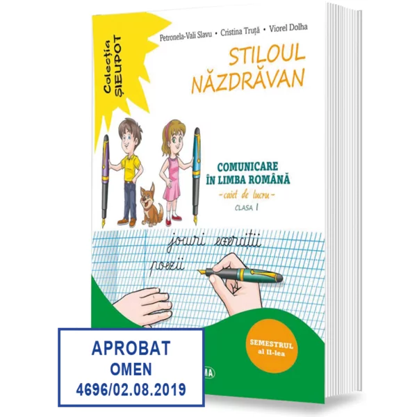 Cartea pentru școală - Stiloul Nazdravan. Clasa I. Semestrul II - Cristina Truta, Petronela Vali Slavu, Viorel Dolha