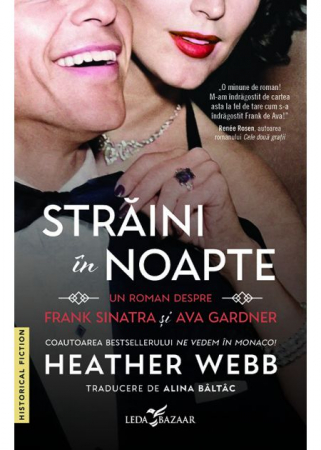 Roman - Straini in noapte. Un roman despre Frank Sinatra si Ava Gardner - Heather Webb