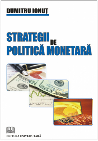 Economie generală - Strategii de politica monetara - Ionut Dumitru