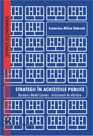 Științe economice - Strategii in achizitiile publice. Business Model Canvas - instrument de ofertare