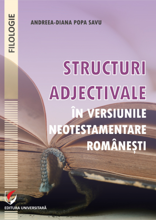 Filologie - Structuri adjectivale in versiunile neotestamentare romanesti