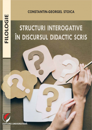 Filologie - Structuri interogative in discursul didactic scris - Constantin-Georgel Stoica