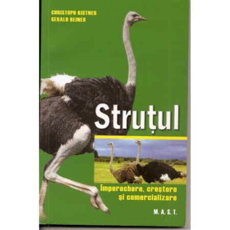 Timp liber - Strutul. Imperechere, crestere si comercializare - Christoph Kistner, Gerald  Reiner