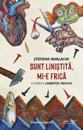 Literatură pentru copii - Povești ilustrate - Sunt linistita, mi-e frica - Stefania Mihalache