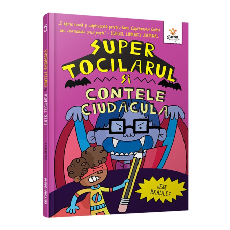 Literatură pentru copii - Super Tocilarul vs Contele Ciudacula - Jess Bradley