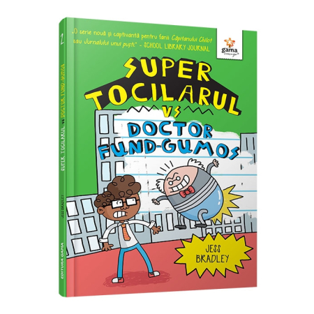 Literatură pentru copii - Super Tocilarul vs Doctor Fund-Gumos - Jess Bradley