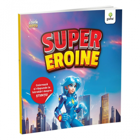 Cărți pentru copii - Supereroine. Color Quizz