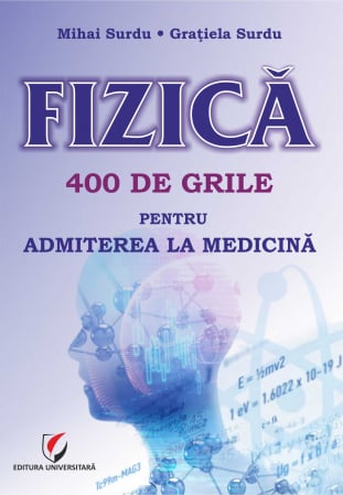 Preuniversitaria - PHYSICS. 400 Grids for Admission to Medicine