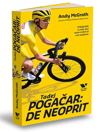 Educație fizică și sport - Tadej Pogačar: De neoprit - Andy McGrath
