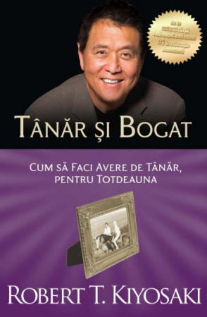 Management - Young and rich. How to make a fortune as a young man, forever. 3rd Edition - Robert T. Kiyosaki