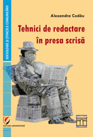 Sociologie și Științele comunicării - Tehnici de redactare in presa scrisa