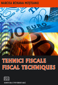 Finanțe / Bănci - Tehnici fiscale / Fiscal techniques - Narcisa Roxana Mosteanu