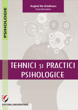 Psihologie - Tehnici si practici psihologice