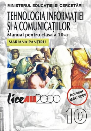 School book - Information and communication technology. Textbook for the 10th grade - Mariana Pantiru