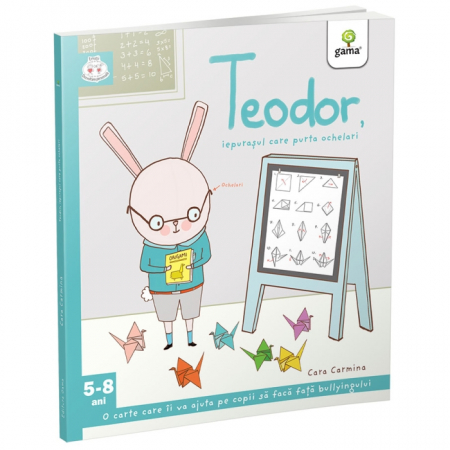 Literatură pentru copii - Povești ilustrate - Teodor, iepurasul care purta ochelari - Cara Carmina