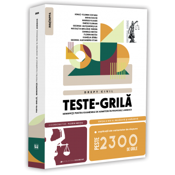 Științe juridice și administrative - Teste-grila, minispete pentru examenele de admitere in profesiile juridice. Drept civil. Editia a XIII-a, revazuta si adaugita - Florin Motiu