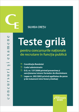 Științe juridice și administrative - Teste grila pentru concursurile nationale de recrutare in functia publica - Silviea Cretu