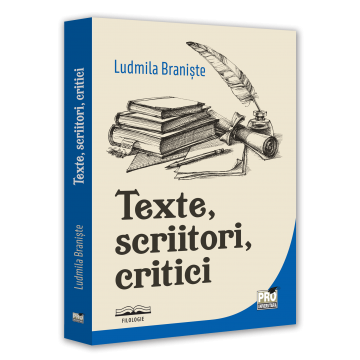 Romanian language and literature - Texts, writers, critics - Ludmila Braniste