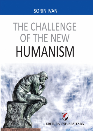 Limbi și literaturi străine - The challenge of the New Humanism - Sorin Ivan