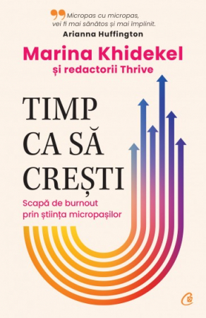 Psychology applied in everyday life - Time to grow. Get rid of burnout through the science of micro-steps - Marina Khidekel