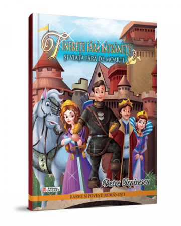 Children's literature - Illustrated stories - Youth without old age and life without death - Petre Ispirescu