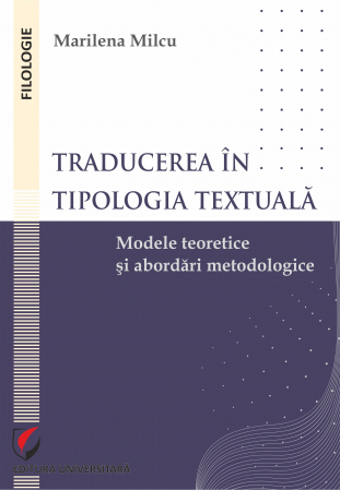Romanian language and literature - Translation in textual typology. Theoretical models and methodological approaches