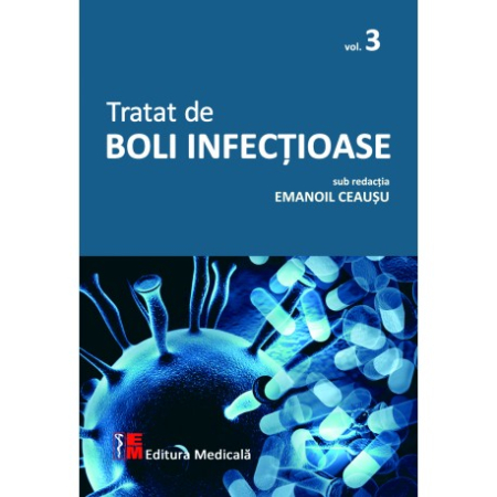 Medicină - Tratat de boli infectioase. Volumul III - Emanoil Ceausu (sub redactia)