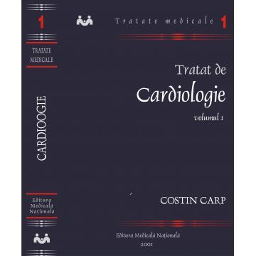 Medicină - Tratat de cardiologie. Volumul I - Costin Carp