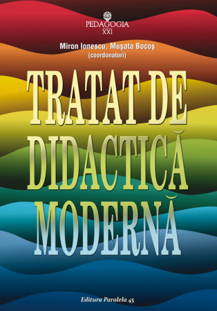 Didactică / Perfecționări - Tratat de didactica moderna. Editia a II-a - Bocos Musata-Dacia, Miron Ionescu
