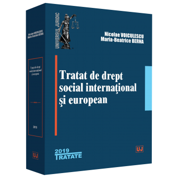 Law - Treaty of international and European social law - Voiculescu Nicolae, Maria-Beatrice Berna