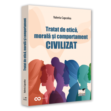 Religie și filosofie - Tratat de etica, morala si comportament civilizat - Valeriu Capcelea