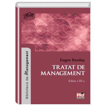 Management - Tratat de management. Editia a III-a - Eugen Burdus