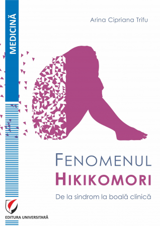 Medicină - Fenomenul Hikikomori. De la sindrom la boală clinica