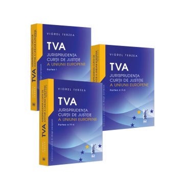 Coduri / Legislație - TVA. Jurisprudenta Curtii de Justitie a Uniunii Europene (3 volume) - Viorel Terzea