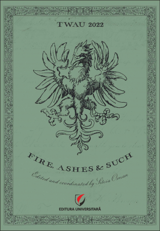 Limbi și literaturi străine - TWAU 2022. Fire, ashes & such