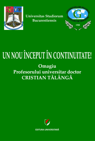 Proceedings - Un nou inceput in continuitate! Omagiu Profesorului universitar doctor Cristian Talanga - Ioan Ianos - coordonator