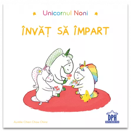 Children's literature - Illustrated stories - Noni the Unicorn. I learn to share - Aurelie Chien Chow Chine