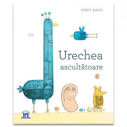 Literatură pentru copii - Povești ilustrate - Urechea ascultatoare - Piret Raud