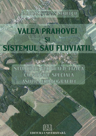 Earth - our home - Prahova Valley and or fluvial system - physical geography study of the hydrography special