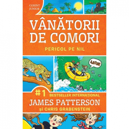 Literatură pentru copii - Vanatorii de comori. Volumul II. Pericol pe Nil - James Patterson, Chris Grabenstein