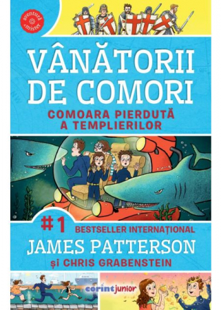 Literatură pentru copii - Vanatorii de comori. Volumul VIII. Comoara pierduta a templierilor - James Patterson, Chris Grabenstein