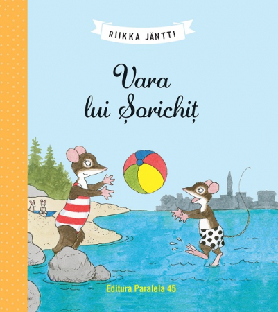 Literatură pentru copii - Povești ilustrate - Vara lui Sorichit - Riikka Jantti