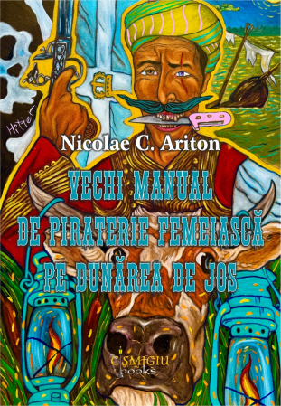 Timp liber - Vechi manual de piraterie femeiasca pe Dunarea de Jos