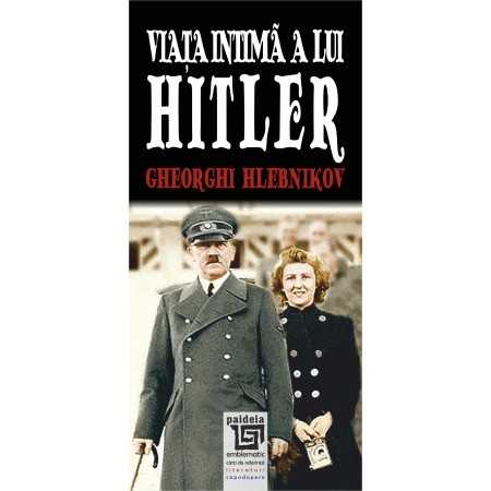 Leisure - The intimate life of Hitler - Gheorghi Khlebnikov