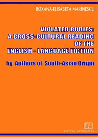 Limbi și literaturi străine - Violated bodies - a cross cultural reading of the English language fiction by authors of south-asian origin