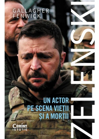 Istorie - Zelenski. Un actor pe scena vietii si a mortii - Gallagher Fenwick
