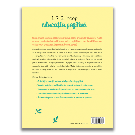 1, 2, 3 Incep educatia pozitiva: De ce functioneaza, cum si pentru cine [1]