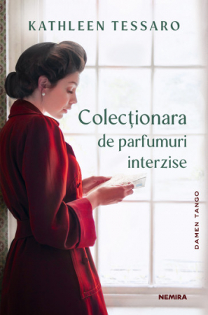 Literatura, fictiune, istorie si biografii - Colecționara de parfumuri interzise de Kathleen Tessaro