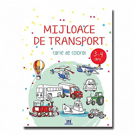 2-5 ani - Mijloace de transport Carte de Colorat 3 - 4 ani