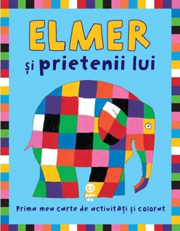Varsta - Elmer şi prietenii lui Prima mea carte de activitati si colorat